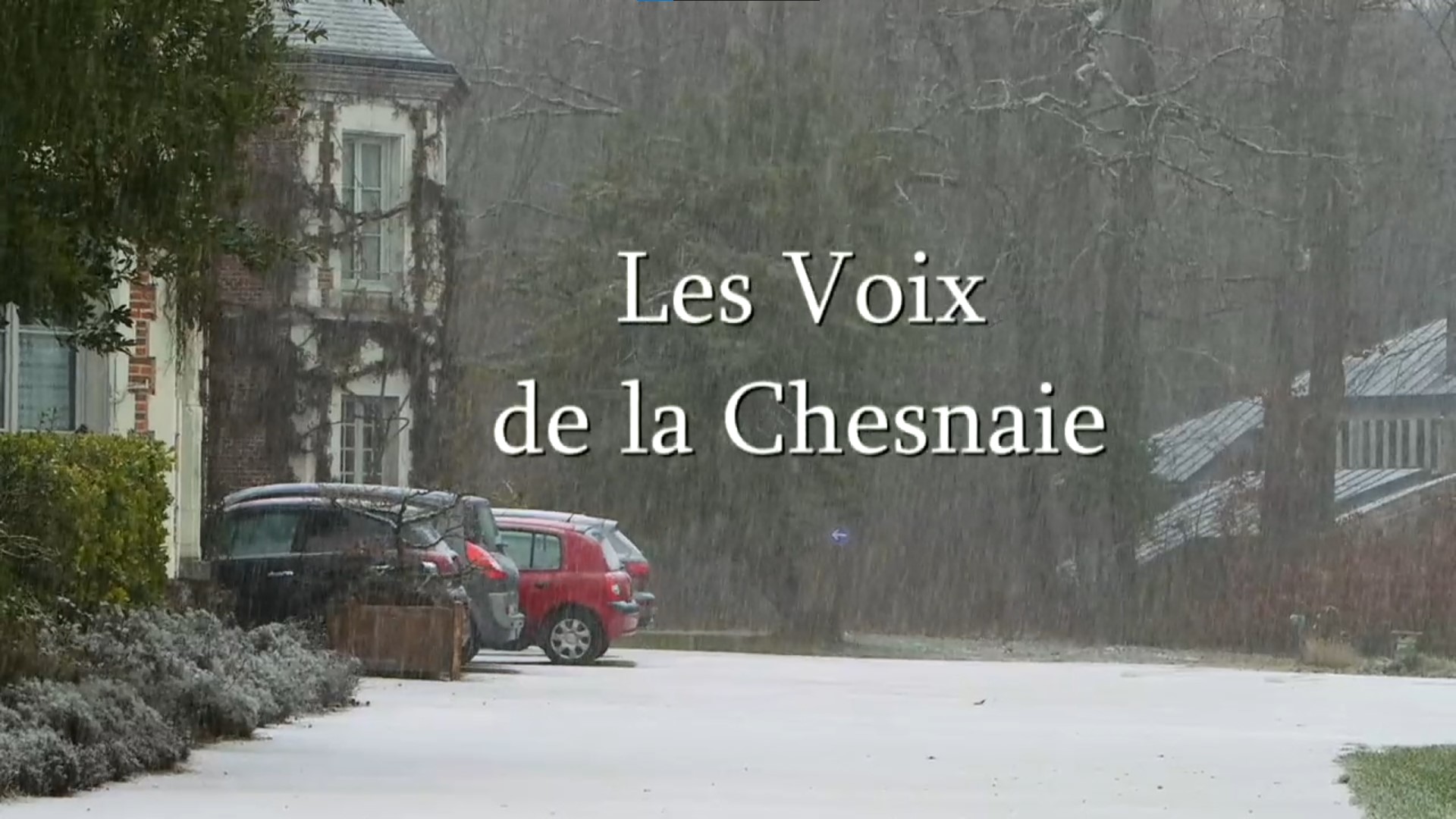 LES VOIX DE LA CHESNAIE